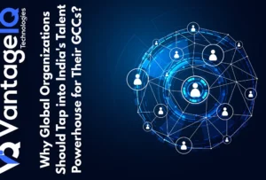 Why Global Organizations Should Tap into India's Talent Powerhouse for Their GCCs