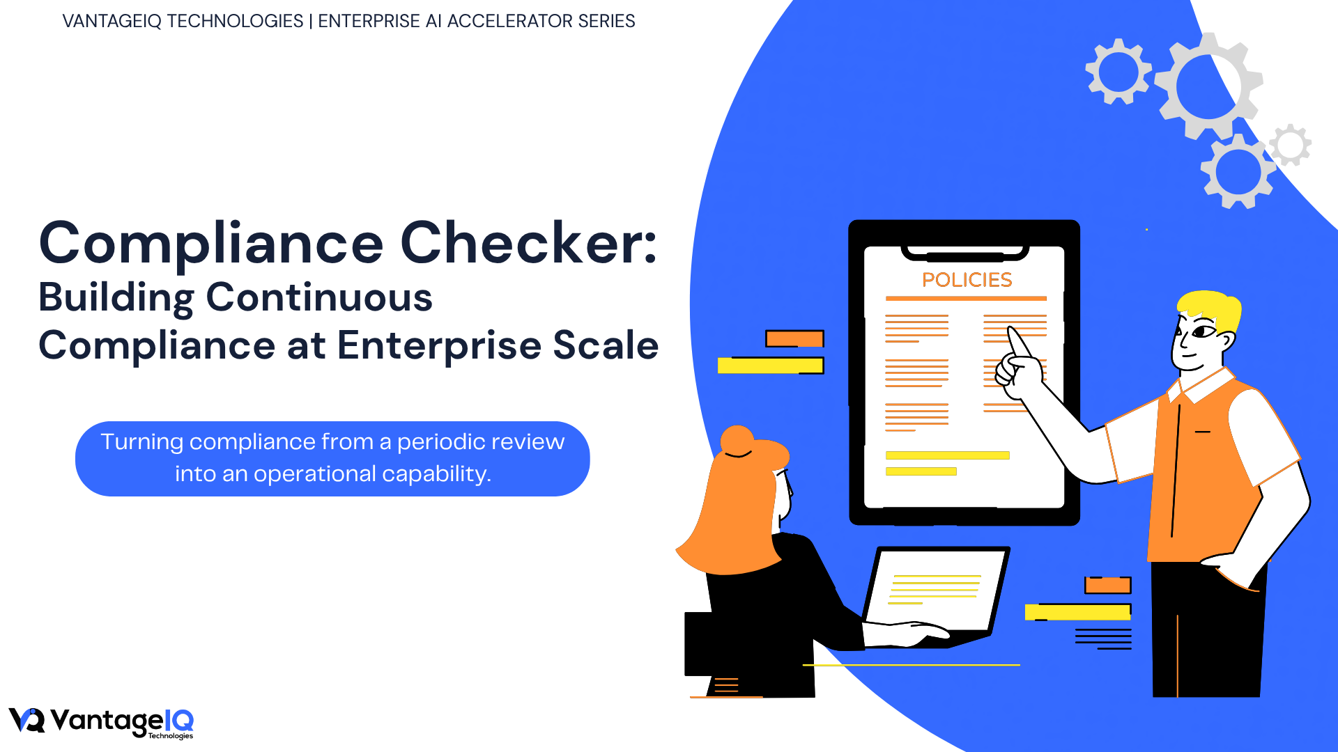 Hero banner for Compliance Checker, a VantageIQ enterprise AI accelerator that helps organizations automate compliance validation and strengthen audit readiness.