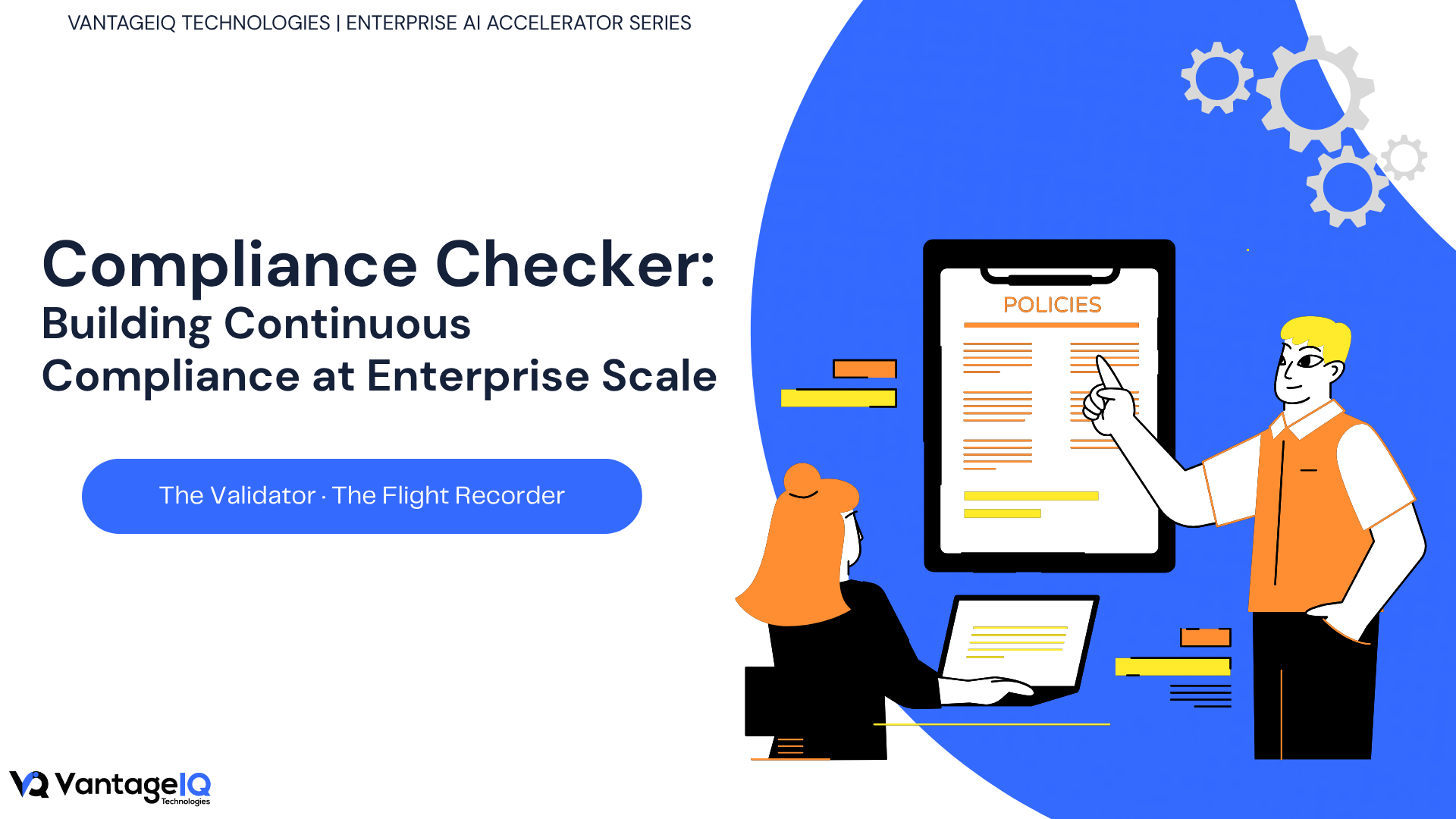 Hero banner for Compliance Checker, a VantageIQ enterprise AI accelerator that helps organizations automate compliance validation and strengthen audit readiness.