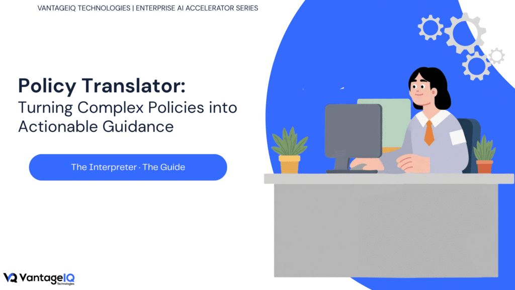 Hero banner for VantageIQ's Policy Translator accelerator showing how organizations can transform complex policies and regulations into clear, role-ready guidance for employees and business teams.