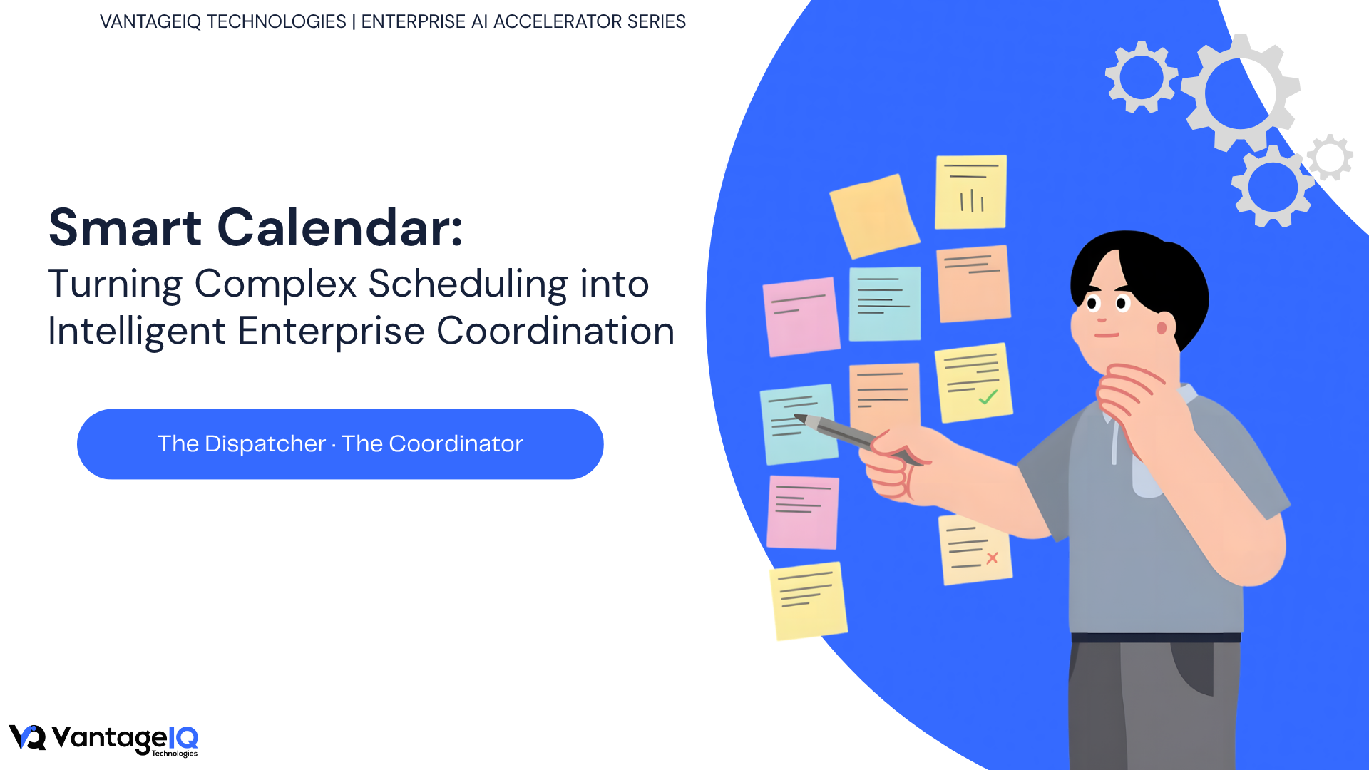 Smart Calendar enterprise AI accelerator by VantageIQ Technologies illustrating intelligent scheduling, automated resource coordination, and enterprise calendar orchestration for people, assets, and business operations.
