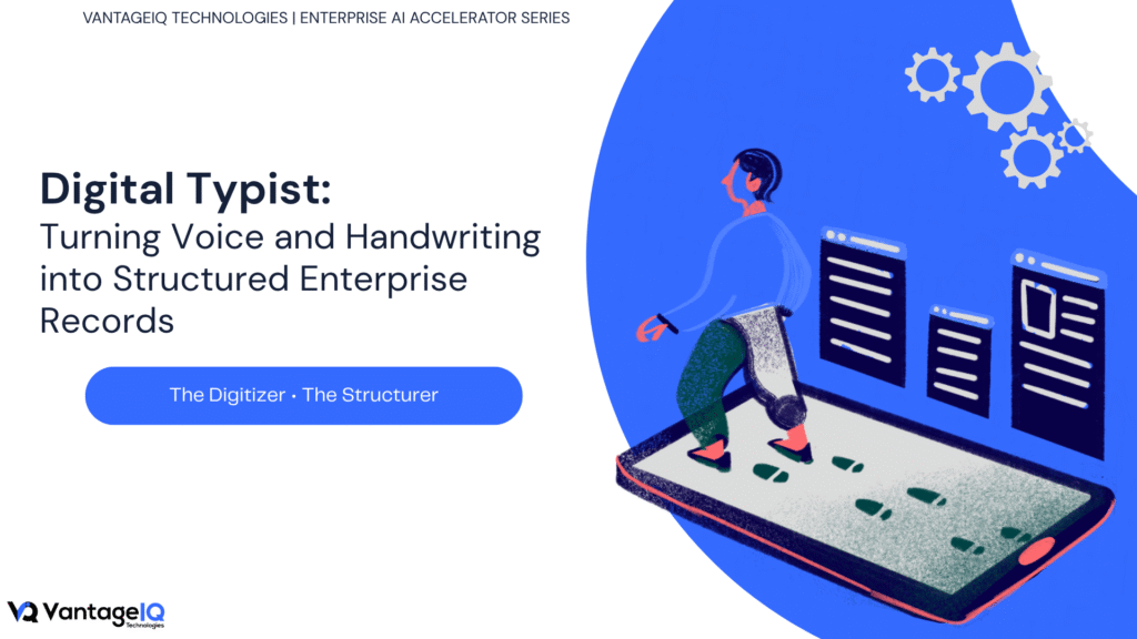 Illustration of the Digital Typist enterprise AI accelerator transforming voice recordings, handwriting, and scanned content into accurate, structured enterprise records.